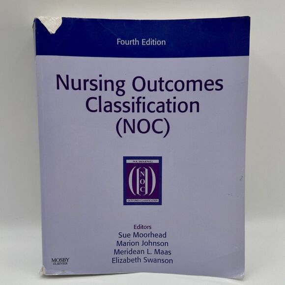 NURSING OUTCOMES CLASSIFICATION Book (NOC) 4th Edition Softcover 2008 - Picture 1 of 11